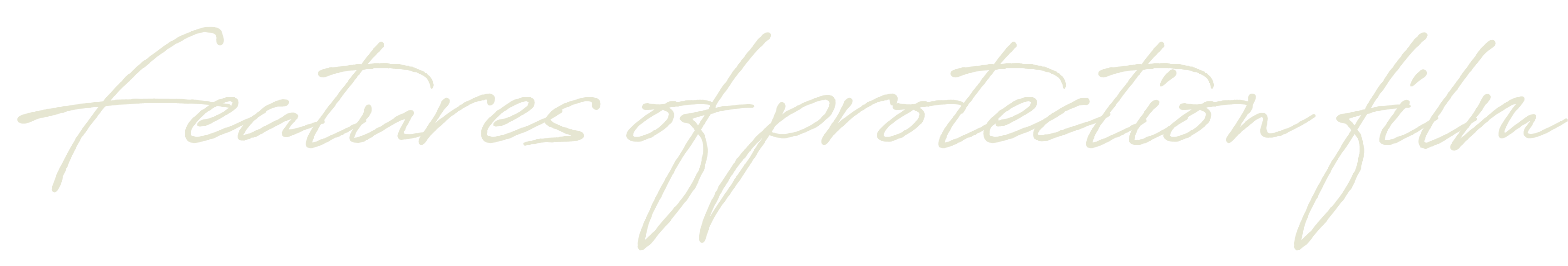 Features of protection film